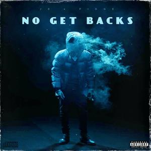 NO GET BACKS (feat. PIDGE) (Explicit)