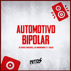 Automotivo Bipolar (Explicit)