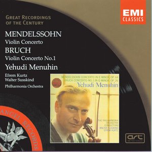 Mendelssohn: Violin Concerto - Bruch: Violin Concerto No. 1