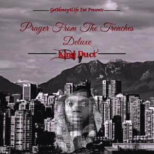 Prayer From The Trenches Deluxe (Getmoney4life Ent Presents) (Explicit)