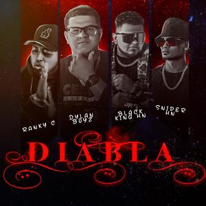 Diabla (feat. Black King HN, Ranky C & Sniper Hn)