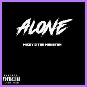 Alone (feat. Tony) (Explicit)