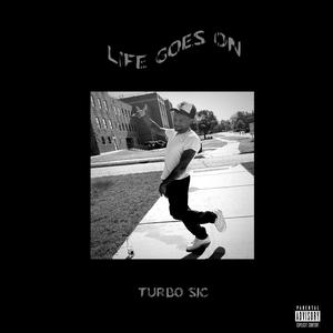 Life Goes On (Explicit)