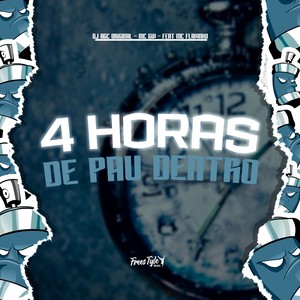 4 Horas De pau Dentro (Explicit)