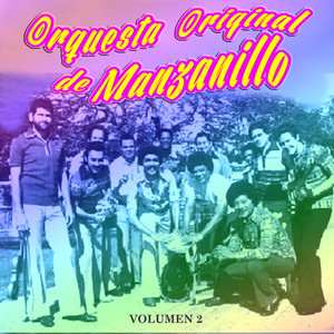 Original De Manzanillo , Vol. 2