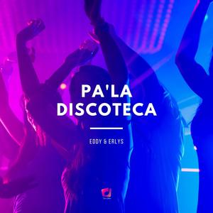 PA' LA DISCOTECA (Explicit)