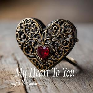 My Heart To You 2