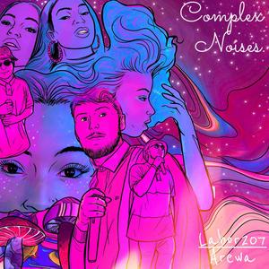Complex Noises (feat. Arewa)