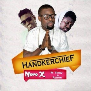 Handkerchief (feat. Tinny & Ayesem)