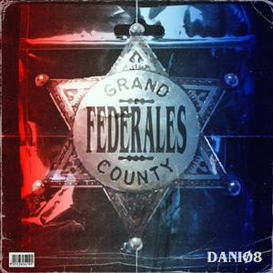 Federales (Explicit)
