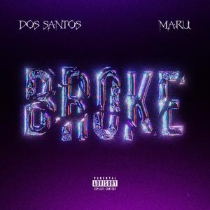 Broke (Explicit)