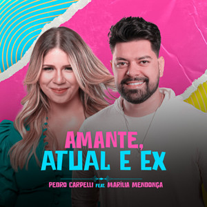 Amante, Atual e Ex