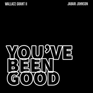 You’ve Been Good(feat. Jabari Johnson)