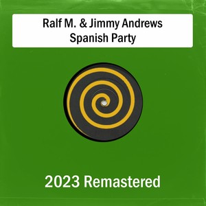 Spanish Party Tech (Remastered 2023)