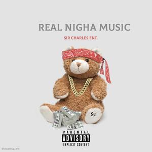 Real Nigha Music (Explicit)