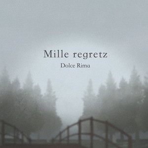 Mille regretz