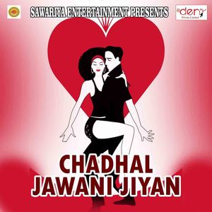 Chadhal Jawani Jiyan