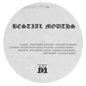 Bestial Mouths Remixes