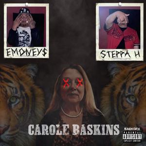Carol baskins (feat. SteppaH) (Explicit)