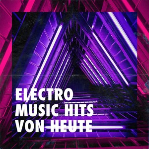 Electro Music Hits Von Heute