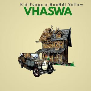 Vhaswa (feat. HaaNdi Yellow) [Explicit]