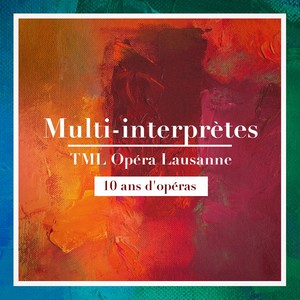 10 ans d'opéras du TML opéra lausanne