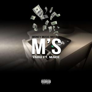 M's (MONEY MUSIC MOTION) (feat. Prodby Josh Bragg & Mace) [Explicit]