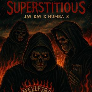 Superstitious (feat. Numba 8) (Explicit)