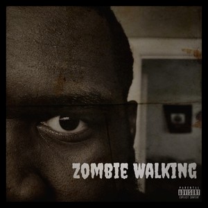 Big Boy - Zombie Walking (Explicit)