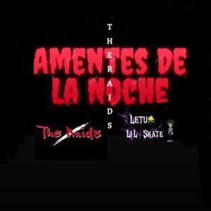 Amentes De La Noche (Explicit)