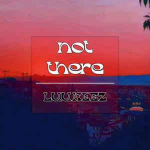 not there