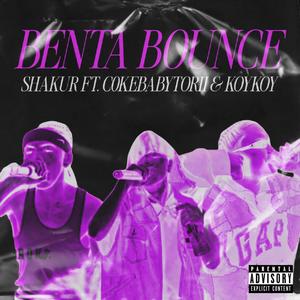 Shakur (Benta Bounce) (feat. c0kebaby torii & KOYKOY) (Explicit)