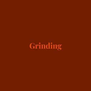 Grinding (feat. Restless M.I.N.D.)