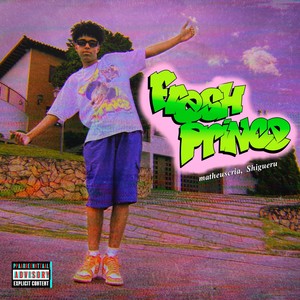 Fresh Prince (Explicit)