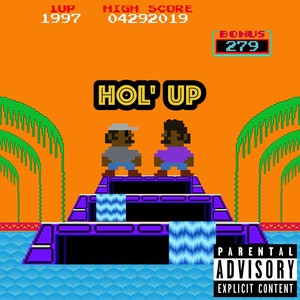 Hol' Up (Explicit)