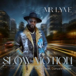 Slow Motion (feat. Donyale Renee & Ciddy Boi P)