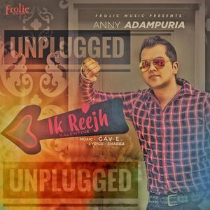 Ik Reejh Valentine (Unplugged)