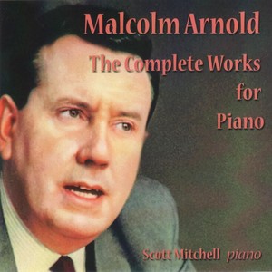 Malcolm Arnold: The Complete Works for Piano