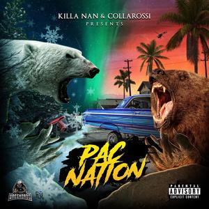 The Pac Nation Anthem (feat. K.A.P., Meezy Montana & Halfsmoked) (Explicit)