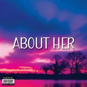 About her (Explicit)