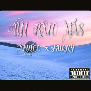 Un Rato Más (feat. Andel) (Explicit)