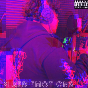 Mixed Emotions (Explicit)