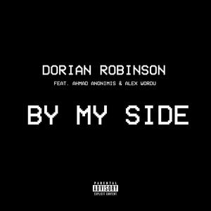 BY MY SIDE (feat. Ahmad Anonimis & Alex Wordu) [Explicit]