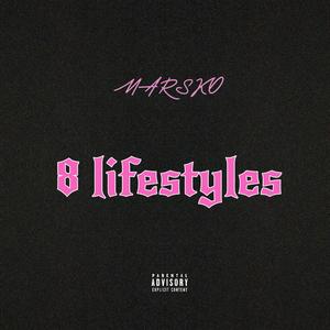 8 Lifestyles (2021 Release) (Explicit)