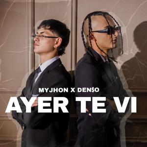 AYER TE VI (feat. MyJhon)