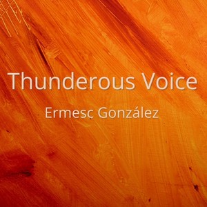 Thunderous Voice (feat. Miguel Zenón, Gabriel Rodríguez & Freddie Burgos)