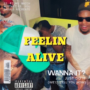 Feelin Alive (Explicit)