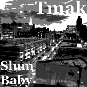 Slum Baby (Explicit)