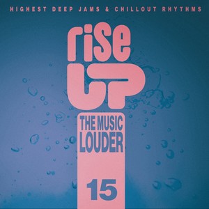 Rise up the Music Louder, Vol.15