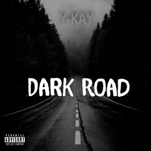 Dark Road (Explicit)